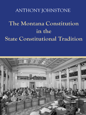 cover image of The Montana Constitution in the State Constitutional Tradition